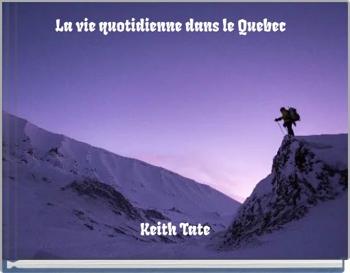 La vie quotidienne dans le Quebec