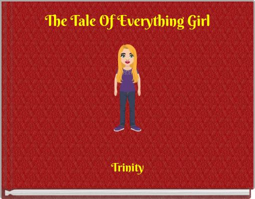 The Tale Of Everything Girl