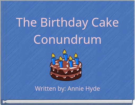 The Birthday Cake Conundrum