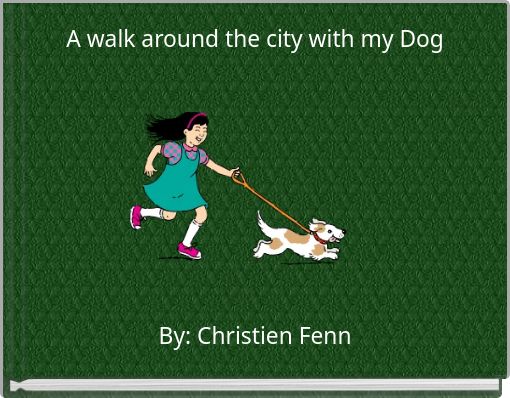 Front cover of 'A walk around the city with my Dog' 