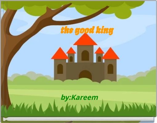 the good king
