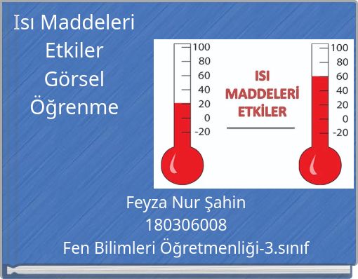 Isı Maddeleri Etkiler Görsel Öğrenme