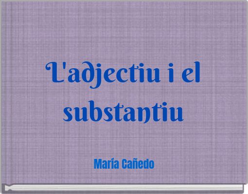 L'adjectiu i el substantiu