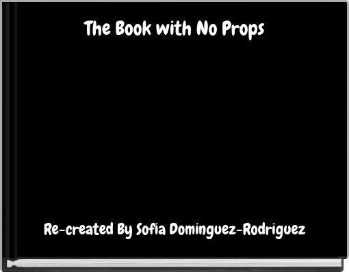 The Book with No Props