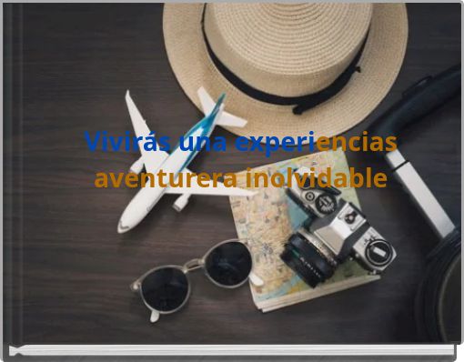 Vivir&aacute;s una experiencias aventurera inolvidable