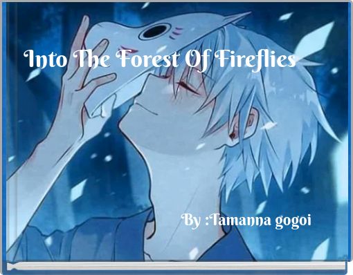 Front cover of 'Into The Forest Of Fireflies' 