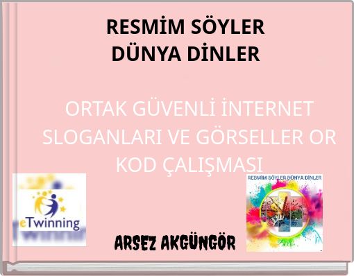 RESMİM SÖYLER DÜNYA DİNLER