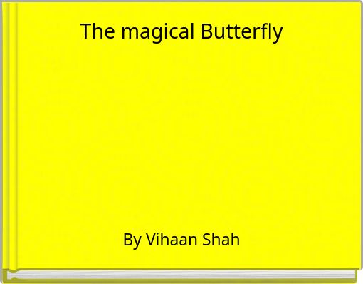 The magical Butterfly