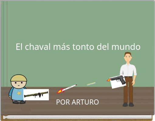 Front cover of 'El chaval más tonto del mundo' 