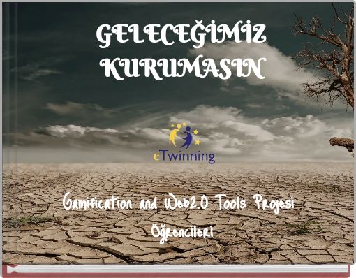 GELECEĞİMİZ KURUMASIN