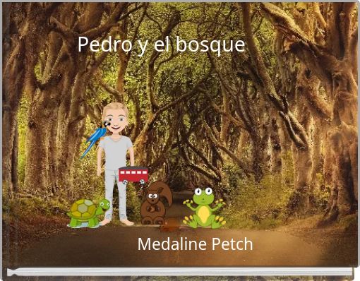 Pedro y el bosque