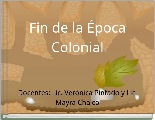 Fin de la Época Colonial