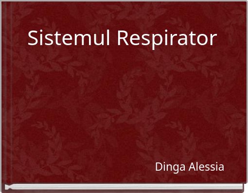 Sistemul Respirator