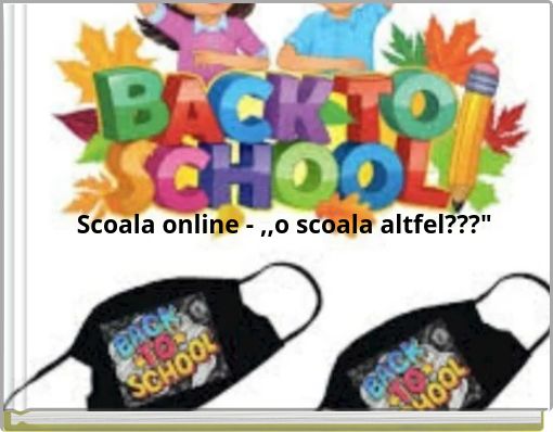 Scoala online - ,,o scoala altfel???"