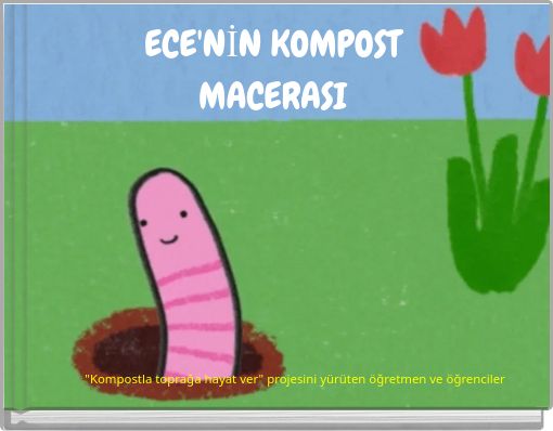 Front cover of 'ECE'NİN KOMPOST MACERASI' 