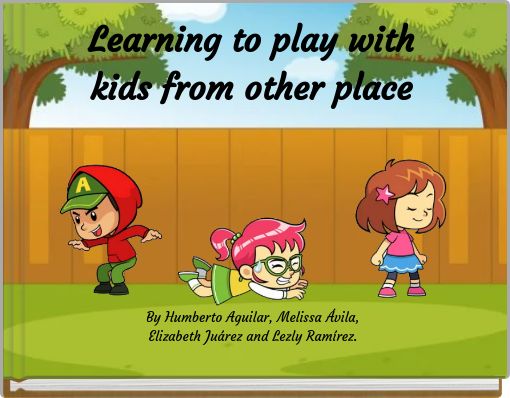 Learning to play with kids from other place