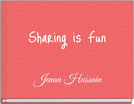 Sharing is Fun