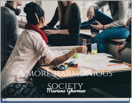 A more harmonious society