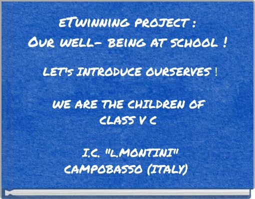 eTwinning project : Our well- being at school !