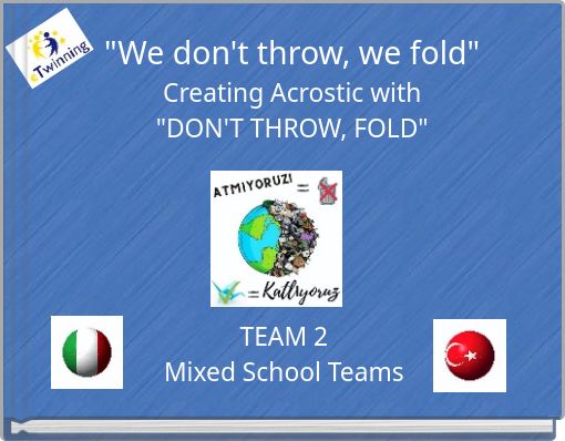 "We don't throw, we fold" Creating Acrostic with "DON'T THROW, FOLD"