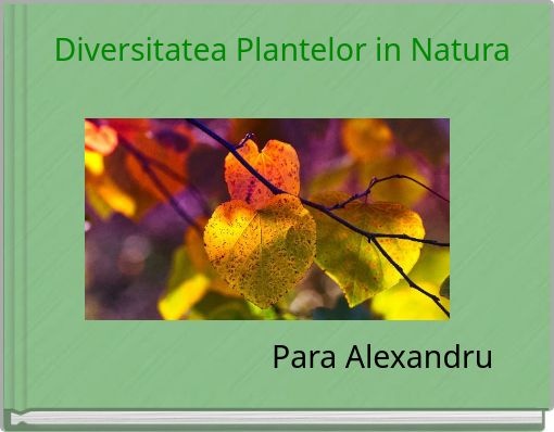 Diversitatea Plantelor in Natura