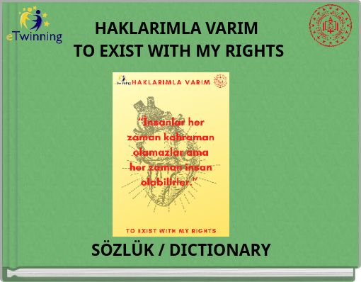 HAKLARIMLA VARIM TO EXIST WITH MY RIGHTS