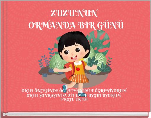 ZUZU'NUN ORMANDA BİR G&Uuml;N&Uuml;