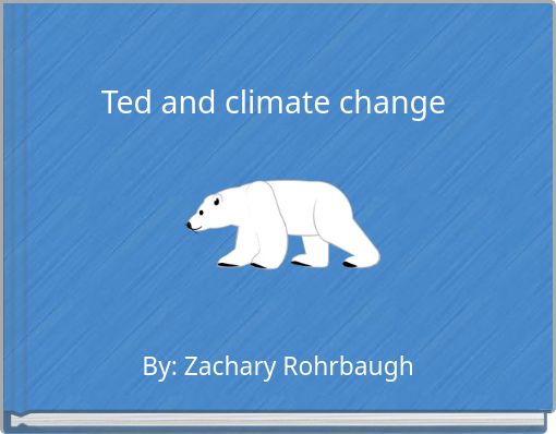Ted and climate change