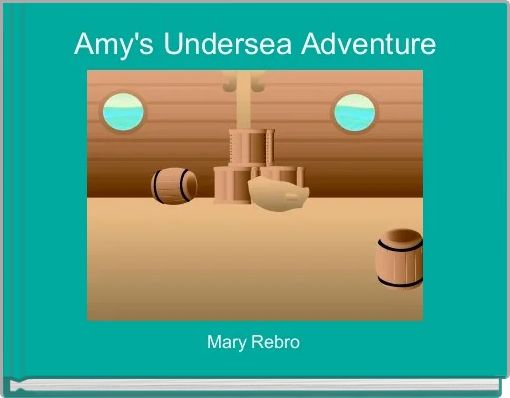 Amy's Undersea Adventure