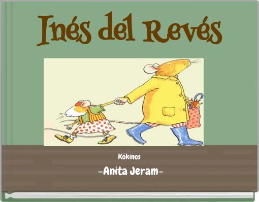 In&eacute;s del Rev&eacute;s K&oacute;kinos -Anita Jeram-