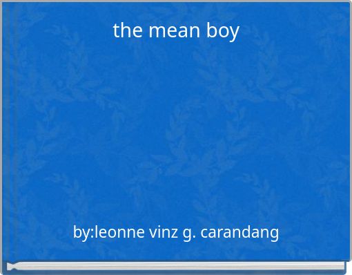 Front cover of 'the mean boy' 