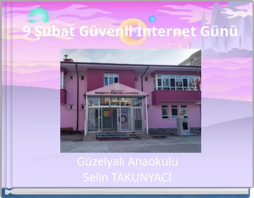 9 Şubat G&uuml;venli İnternet G&uuml;n&uuml;