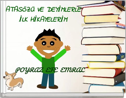Front cover of 'ATASÖZÜ VE DEYİMLERLE İLK HİKAYELERİM' 