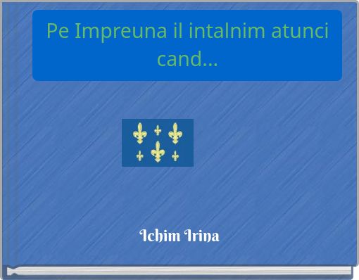 Pe Impreuna il intalnim atunci cand...