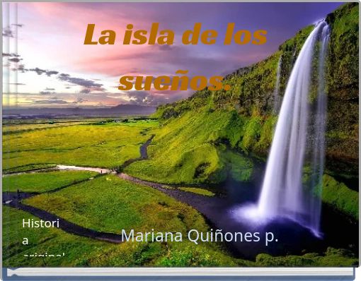 La isla de los sueños.