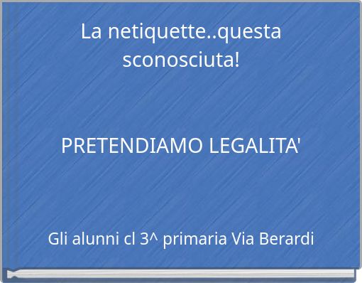 La netiquette..questa sconosciuta! PRETENDIAMO LEGALITA'