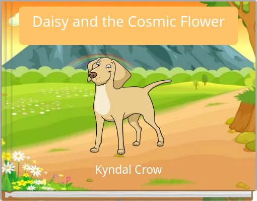 Daisy and the Cosmic Flower