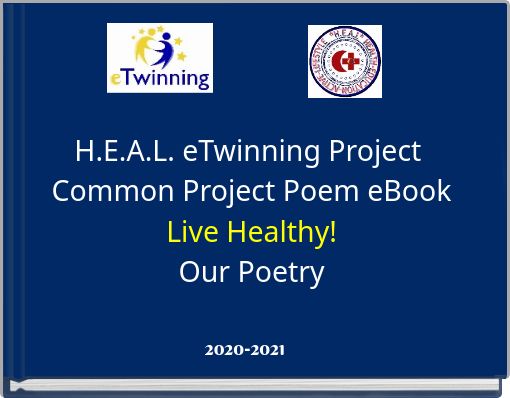 H.E.A.L. eTwinning Project Common Project Poem eBook Live Healthy! Our Poetry