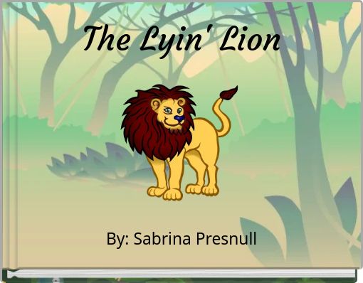 The Lyin' Lion