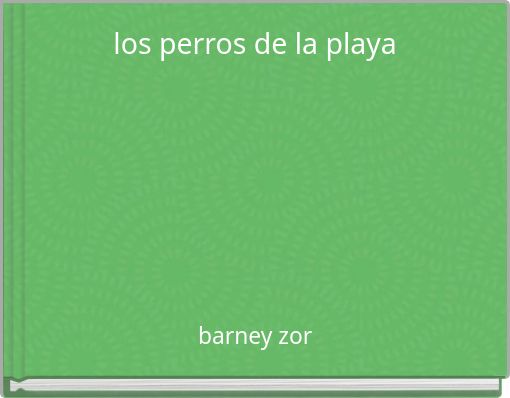 los perros de la playa