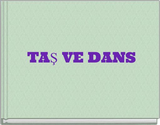 TAŞ VE DANS