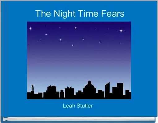  The Night Time Fears