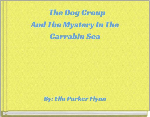 The Dog Group And The Mystery In The Carrabin Sea