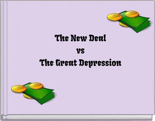 The New Deal vs The Great Depression