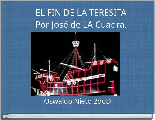 EL FIN DE LA TERESITA Por Jos&eacute; de LA Cuadra.