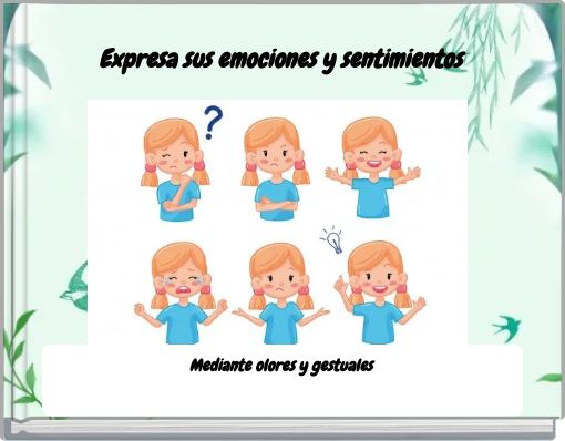 Expresa sus emociones y sentimientos