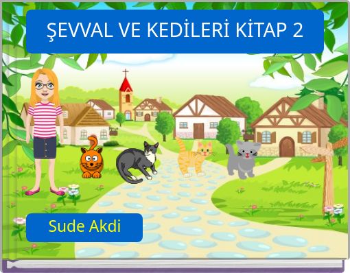 ŞEVVAL VE KEDİLERİ KİTAP 2