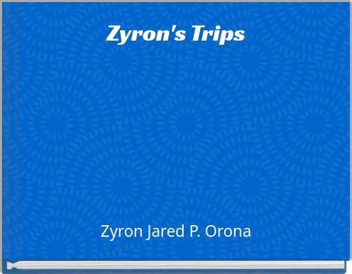 Front cover of 'Zyron's Trips' 