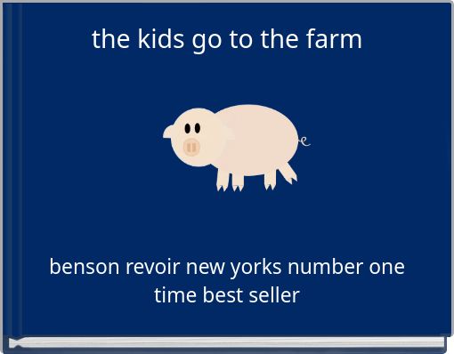 the kids go to the farm