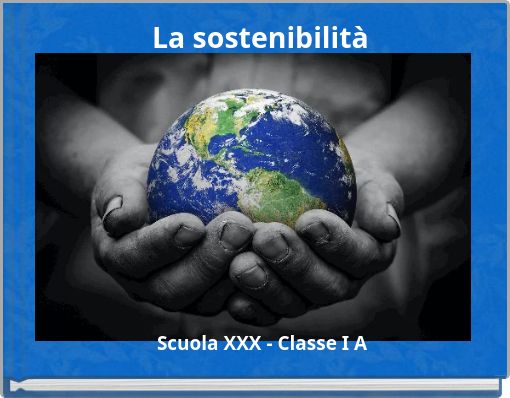 La sostenibilit&agrave;